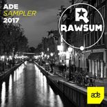 Artwork für "Rawsum ADE Sampler 2017"