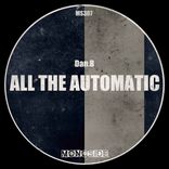 Artwork voor "All The Automatic"