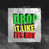 Portada para "Drop It Like Its Hot"