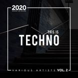 Portada para "This Is Techno 2020, Vol. 2"