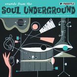 Artwork for "Sounds from the Soul Underground"