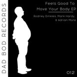 Artwork für "Feels Good To Move Your Body EP"