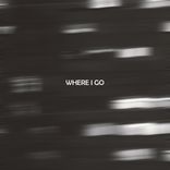 Artwork voor "Where I Go"