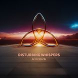 Artwork for "Disturbing Whispers"