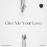 Artwork for "Give Me Your Love"