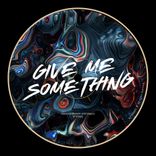 Artwork voor "Give Me Something (Extended Mix)"