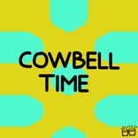 Artwork for "Cowbell Time"