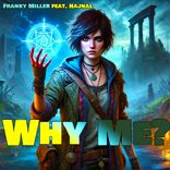 Artwork for "Why Me?"