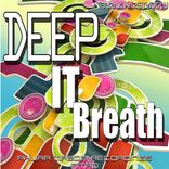 Deep It Breath