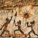 Artwork for "Million Years Ago"