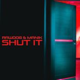 Artwork for "Shut It"