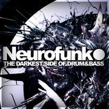 Artwork for "Neurofunk: The Darkest Side Of Drum&Bass"