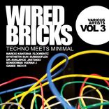 Portada para "Wired Bricks, Vol. 3: Techno Meets Minimal"