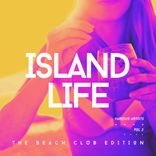 Artwork voor "Island Life (The Beach Club Edition), Vol. 3"