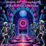 Artwork for "Rave Of Humanity Fuck The System"