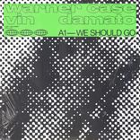 Artwork for "we should go"