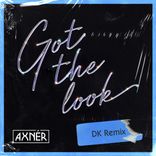 Artwork for "Got The Look (DK Remix)"