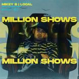 Artwork for "Million Shows"