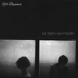 Portada para "Bir Beni Sevmedin"