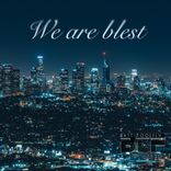 Artwork for "We Are Blest"