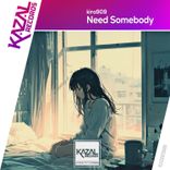 Need Somebody