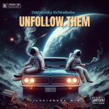 Artwork voor "Unfollow Them"