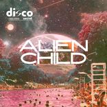 Artwork for "Alien Child"