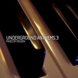 Artwork for "Underground Anthems 3 (Mixed By Bissen)"