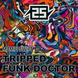 Artwork für "25 years of Charge - TRIPPED / Funk Doctor"