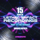 Artwork for "15 years of lethal impact part 2 - The journey"