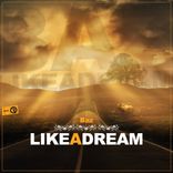 Artwork for "Like A Dream"