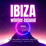 Artwork for "Ibiza Winter Island 2026 (The Melodic Techno Edition)"