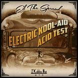 Artwork for "Electric Kool-Aid Acid Test EP"