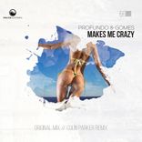 Artwork voor "Makes Me Crazy"