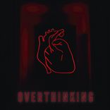 Overthinking