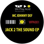 Jack 2 The Sound (Of The Underground)