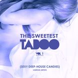 Artwork for "The Sweetest Taboo, Vol. 1 (Sexy Deep-House Candies)"