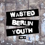 Portada para "Wasted Berlin Youth, Vol. 8"