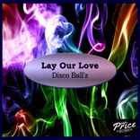 Lay Our Love