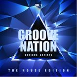 Portada para "Groove Nation (The House Edition), Vol. 1"