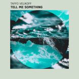 Artwork for "Tell Me Something"