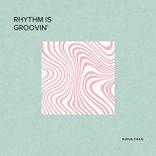 Artwork for "Rhythm Is Groovin'"
