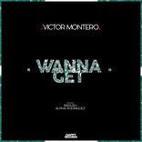 Artwork for "Wanna Get"