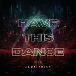 Artwork for "Have This Dance (Extended Mix)"