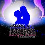 Artwork voor "I Wanna Love You"