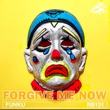Artwork for "Forgive Me Now"