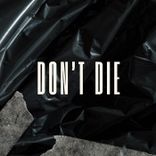 Don't Die