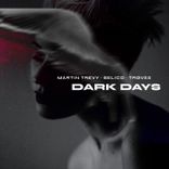 Artwork for "Dark Days"