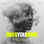 Artwork for "Miss You More"