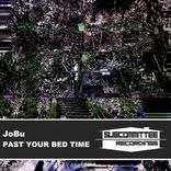 Artwork für "Past Your Bed Time"